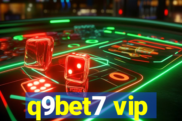 q9bet7 vip